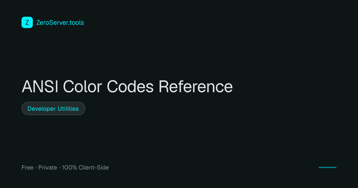 ANSI Color Codes Reference | 100% Private Client-Side Tool