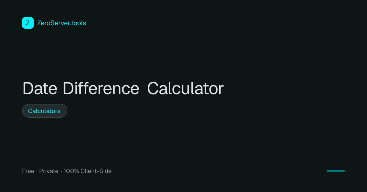 Date Difference Calculator | 100% Private Client-Side Tool